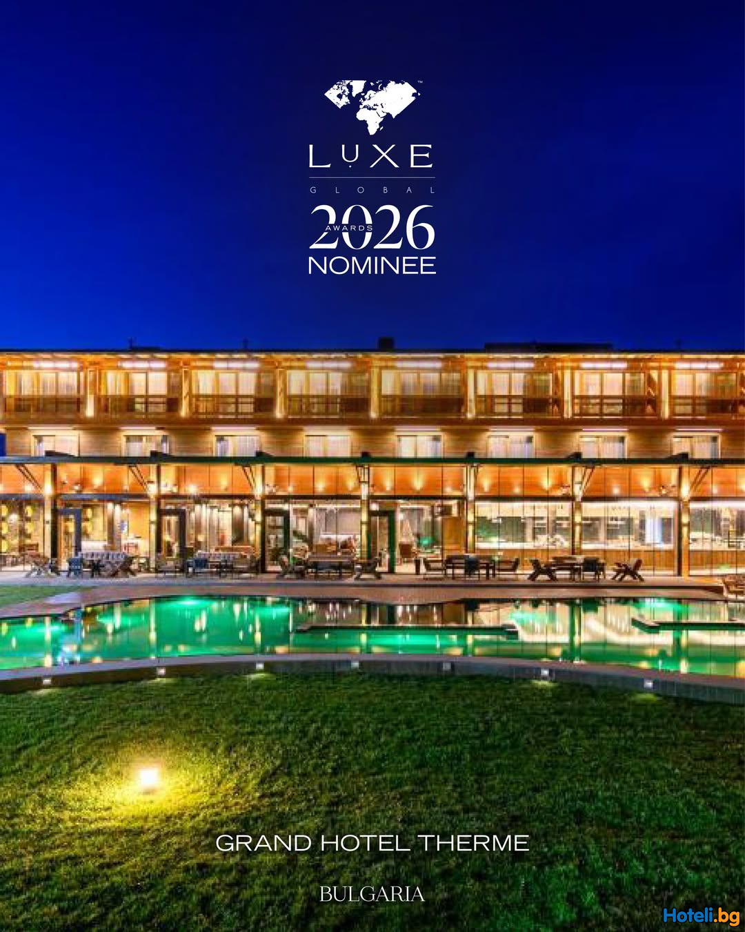 С радост споделяме, че Grand Hotel Therme е номиниран за LUXE Global Awards 2026! 